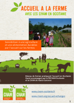 Plaquette Accueil &agrave; la ferme - Occitanie Ouest
Lien vers: https://www.civam31.fr/?Doc/download&file=plaquette_accueil__la_ferme_Occitanie_ouest.pdf